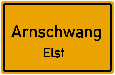 Ortsschild Arnschwang Elst