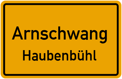 Ortsschild Arnschwang Haubenbühl