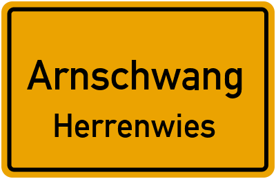 Ortsschild Arnschwang Herrenwies