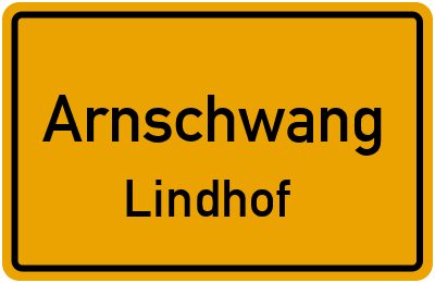Ortsschild Arnschwang Lindhof