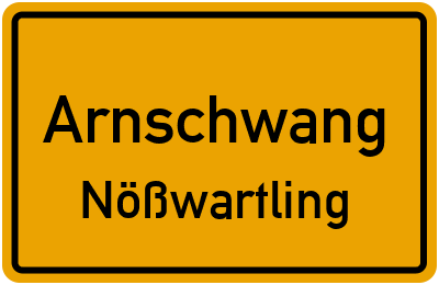 Straßenverzeichnis Arnschwang Nößwartling