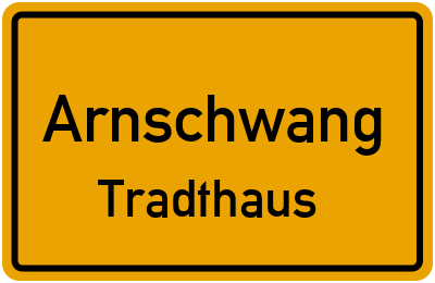 Straßenverzeichnis Arnschwang Tradthaus