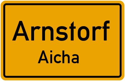 Ortsschild Arnstorf Aicha