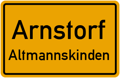 Ortsschild Arnstorf Altmannskinden