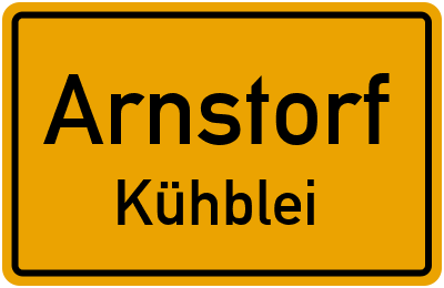 Ortsschild Arnstorf Kühblei