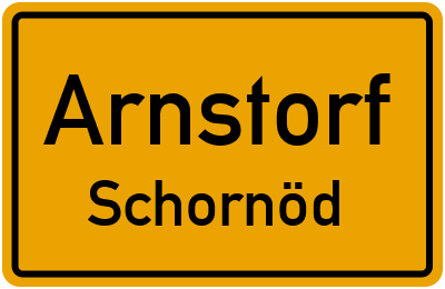 Ortsschild Arnstorf Schornöd