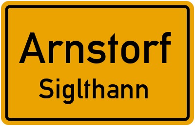 Ortsschild Arnstorf Siglthann