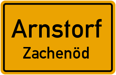 Ortsschild Arnstorf Zachenöd