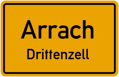 Ortsschild Arrach Drittenzell