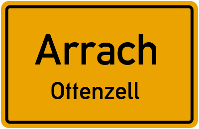 Ortsschild Arrach Ottenzell