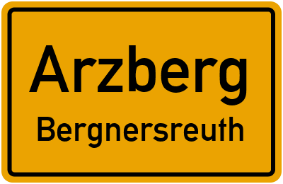Ortsschild Arzberg Bergnersreuth