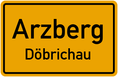 Straßenverzeichnis Arzberg Döbrichau