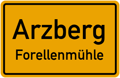 Straßenverzeichnis Arzberg Forellenmühle