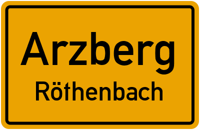 Ortsschild Arzberg Röthenbach