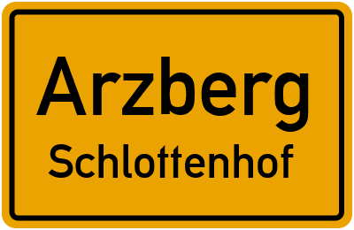 Ortsschild Arzberg Schlottenhof