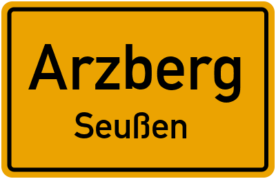 Ortsschild Arzberg Seußen