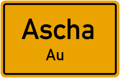 Ortsschild Ascha Au