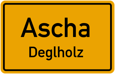 Ortsschild Ascha Deglholz
