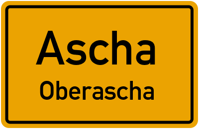 Ortsschild Ascha Oberascha