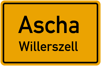 Ortsschild Ascha Willerszell