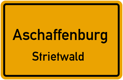 Ortsschild Aschaffenburg Strietwald
