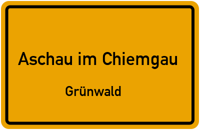 Straßenverzeichnis Aschau im Chiemgau Grünwald
