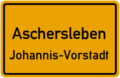 Straßenverzeichnis Aschersleben Johannis-Vorstadt