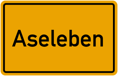 Ortsschild von Gemeinde Aseleben in Sachsen-Anhalt