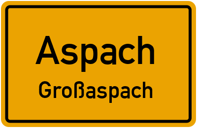 Ortsschild Aspach Großaspach