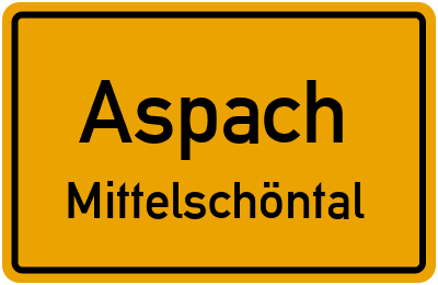 Straßenverzeichnis Aspach Mittelschöntal