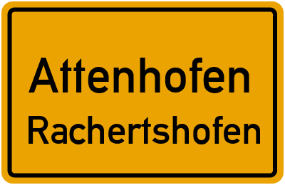 Ortsschild Attenhofen Rachertshofen