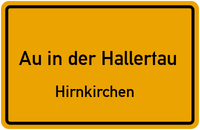 Straßenverzeichnis Au in der Hallertau Hirnkirchen