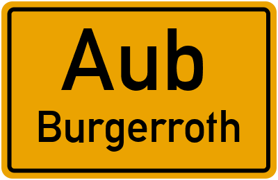 Ortsschild Aub Burgerroth