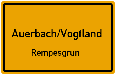 Ortsschild Auerbach/Vogtland Rempesgrün