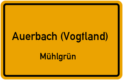 Straßenverzeichnis Auerbach (Vogtland) Mühlgrün