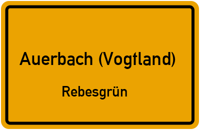 Straßenverzeichnis Auerbach (Vogtland) Rebesgrün