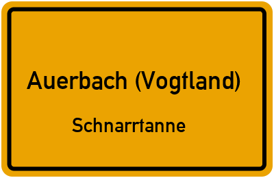 Straßenverzeichnis Auerbach (Vogtland) Schnarrtanne