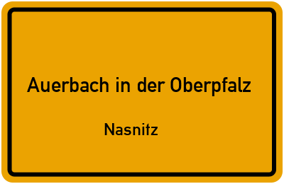 Straßenverzeichnis Auerbach in der Oberpfalz Nasnitz