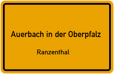 Straßenverzeichnis Auerbach in der Oberpfalz Ranzenthal