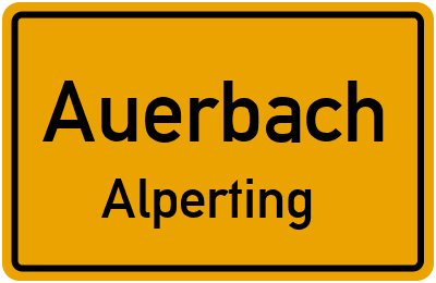 Ortsschild Auerbach Alperting