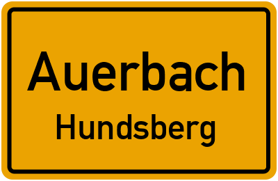 Ortsschild Auerbach Hundsberg