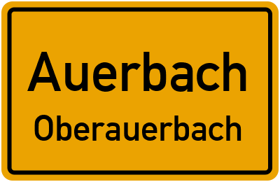 Ortsschild Auerbach Oberauerbach