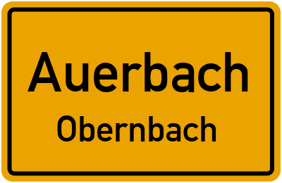 Ortsschild Auerbach Obernbach