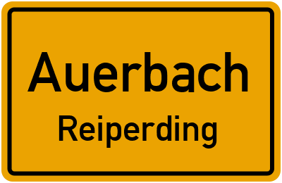 Ortsschild Auerbach Reiperding