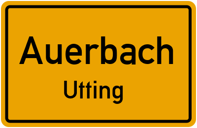 Ortsschild Auerbach Utting