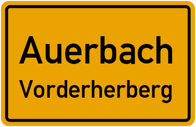 Ortsschild Auerbach Vorderherberg