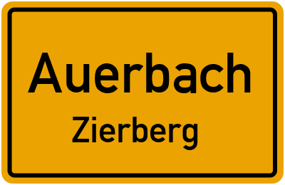 Ortsschild Auerbach Zierberg