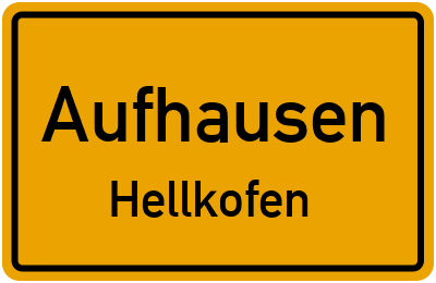Straßenverzeichnis Aufhausen Hellkofen