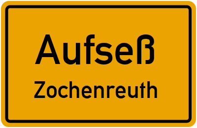 Ortsschild Aufseß Zochenreuth