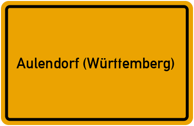 Ortsschild von Stadt Aulendorf (Württemberg) in Baden-Württemberg